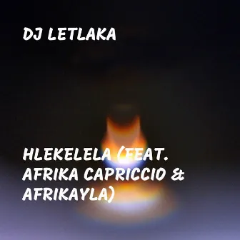 Hlekelela by DJ Letlaka