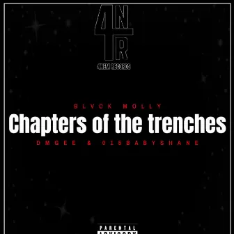 Chapters Of The Trenches by Blvck Molly