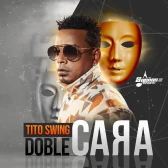 Doble Cara (Live) by Tito Swing