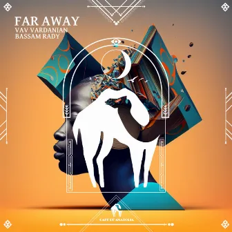 Far Away by Bassam Rady