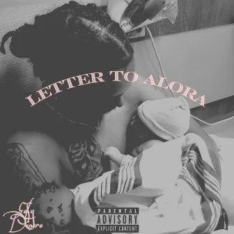 Letter To Alora by Ea$y Dinero