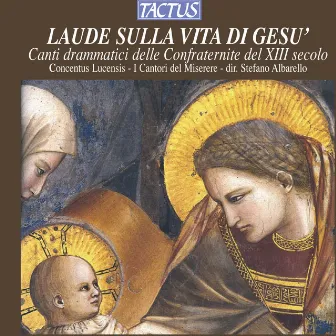 Laude sulla vita di gesu' by Stefano Albarello