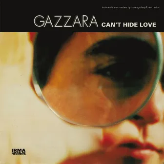 Can't Hide Love by Gazzara