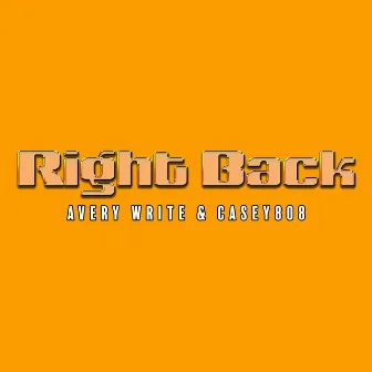 Right Back by Casey808