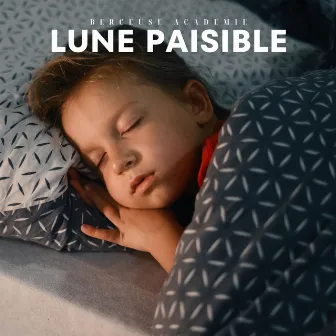 Lune Paisible: Musique Relaxante Enfants by Unknown Artist