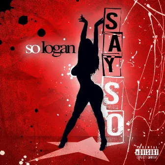 Say So by So Logan