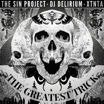 The Greatest Trick by DJ Delirium