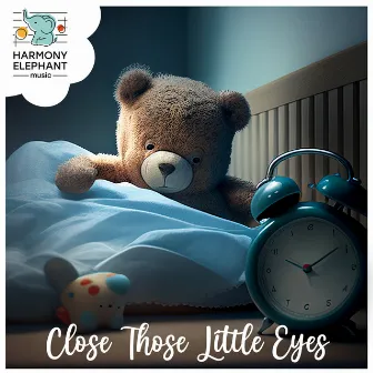 Close Those Little Eyes by Kiss Me Goodnight