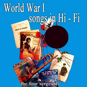 World War 1 Songs In Hi Fi by The Four Sergeants