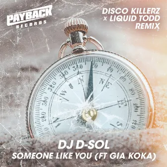 Someone Like You (feat. Gia Koka) [Disco Killerz & Liquid Todd Remix] by Liquid Todd