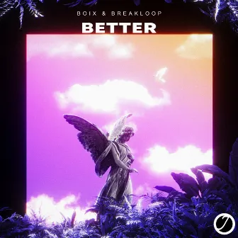 Better by Boix & Breakloop