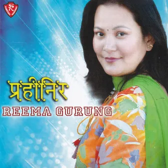 Prahineer by Reema Gurung