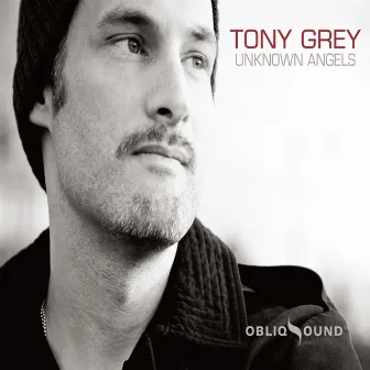 Unknown Angels by Tony Grey