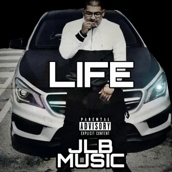 Life by JLB Music