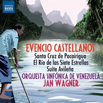 Castellanos: Santa Cruz de Pacairigua - El río de las siete estrellas - Suite Avileña by Jan Wagner