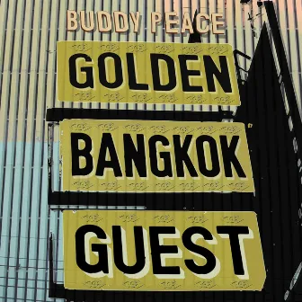 Golden Bangkok Guest by Buddy Peace