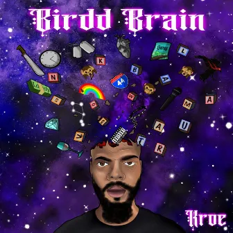 Birdd Brain by KROE