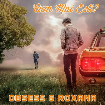 Cum Mai Esti? by Obsess