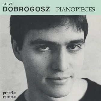 Pianopieces by Steve Dobrogosz