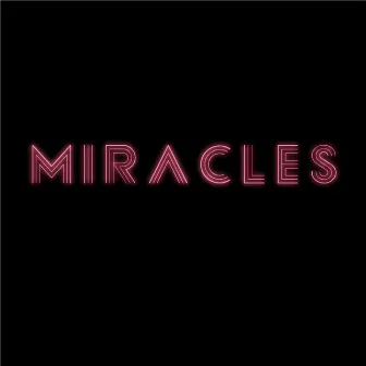 Miracles by Ashvin