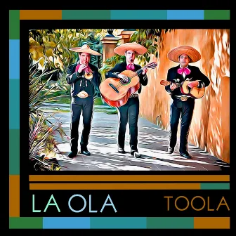 La Ola by Toola