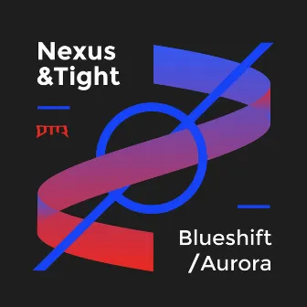 Blueshift / Aurora by Nexus & Tight