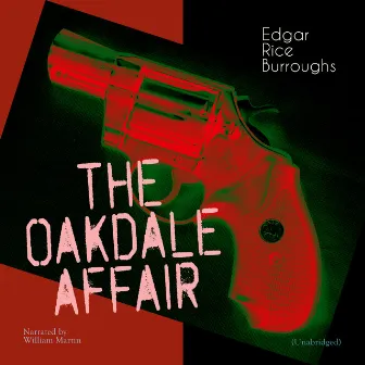 The Oakdale Affair (Unabridged) by William Martin