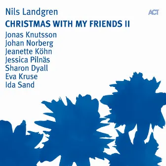 Christmas with My Friends II by Nils Landgren