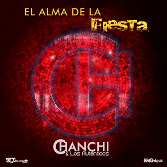 EL ALMA DE LA FIESTA by Chanchi