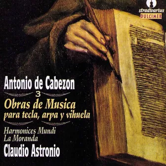 Cabezon: Obras de música para tecla, arpa y vihuela, Vol. 1 by Claudio Astronio