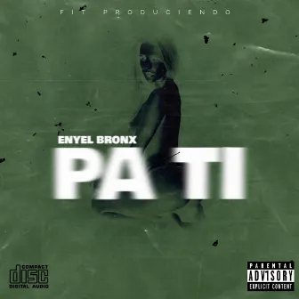 PA TI by Enyel bronx