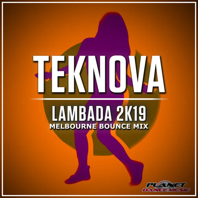 Lambada 2K19 - Melbourne Bounce Mix