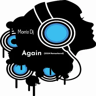 Again (2024 Remastered) by Morris DJ