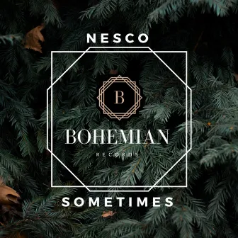 Sometimes by Nesco