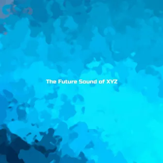 Life Forms by The Future Sound of XYZ