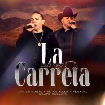 La Carreta (En Vivo) by Javier Rosas Y Su Artillería Pesada