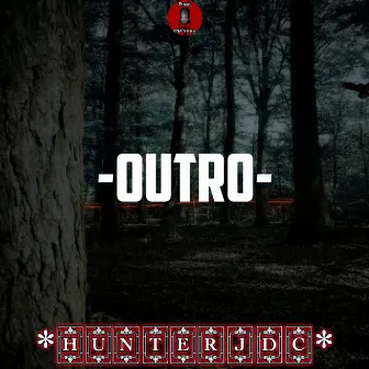 Outro by Hunter JDC