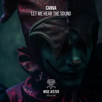 Let Me Hear the Sound by CANVA