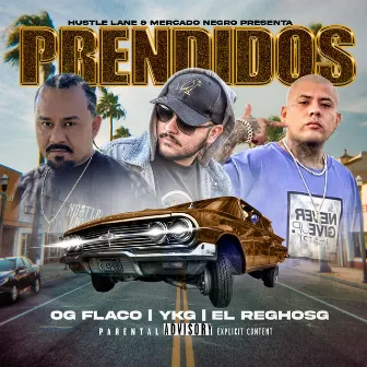 Prendidos by OG Flaco