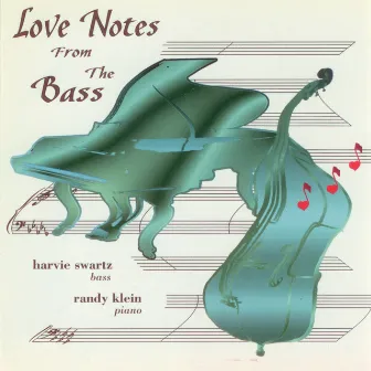 Love Notes from the Bass by Harvie Swartz