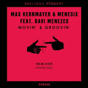 Movin' & Groovin' by Max Kernmayer