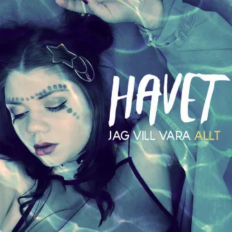 Jag vill vara allt by Havet