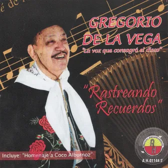 Rastreando Recuerdos by Gregorio de la Vega