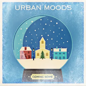 Coming Home by Urban Moods