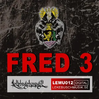 Fred 3 by Fred