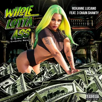 Whole Lotta Ass by Roxanne Luciano