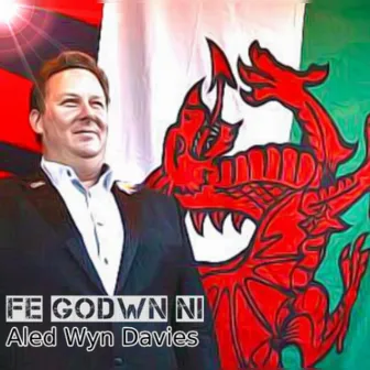 Fe Godwn Ni by Aled Wyn Davies