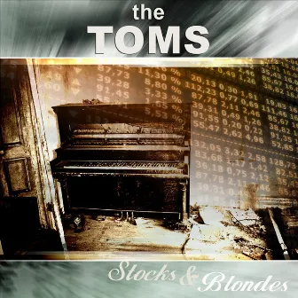 Stocks & Blondes by The Toms