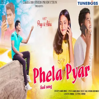 Pehla pyar by LAKRA BHAI