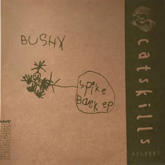 Spike Back EP by Bushy